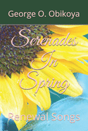 Serenades In Spring: Renewal Songs