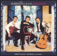 Serenades / Roberto Alagna, David Alagna, Frederico Alagna - Roberto Alagna