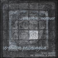 Serenata Passacaglia - Ensemble Mereuer; Iginio De Luca (percussion)