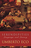 Serendipities: Language And Lunacy