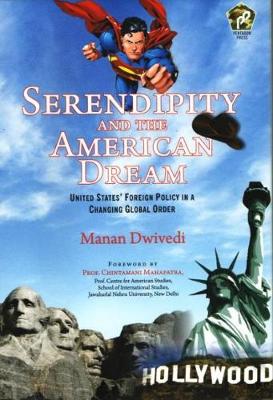 Serendipity and the American Dream - Dwivedi, Manan