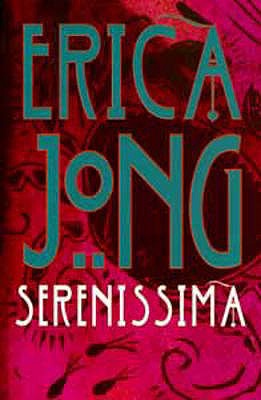 Serenissima - Jong, Erica