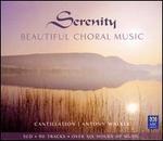 Serenity: Beautiful Choral Music