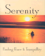 Serenity: Finding Peace & Tranquility