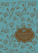 Serenity: Reflections and Scripture on the Serenity Prayer