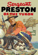 Sergeant Preston of the Yukon: Klondike Gold