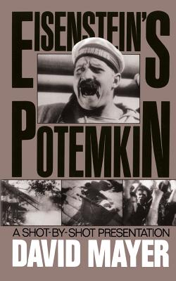 Sergei M. Eisenstein's Potemkin: A Shot-by-shot Presentation - Mayer, David