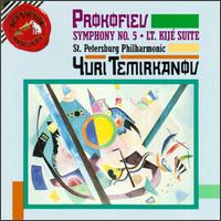 Sergei Prokofiev: Symphony No. 5/Lieutenant Kij - St. Petersburg Philharmonic Orchestra; Yuri Temirkanov (conductor)