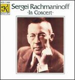 Sergei Rachmaninoff in Concert - Sergey Rachmaninov (piano)