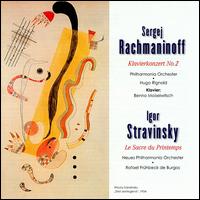 Sergej Rachmaninoff: Klavierkonzert No. 2; Igor Stravinsky: Le Sacre du Printemps - Benno Moiseiwitsch (piano); Philharmonia Orchestra