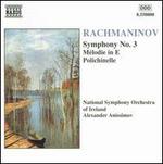 Sergey Rachmaninov: Symphony No. 3; Mélodie in E; Polichinelle