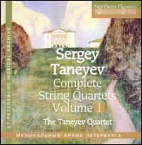 Sergey Taneyev: Complete String Quartets, Vol. 1 - Taneyev Quartet