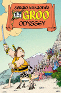 Sergio Aragones' the Groo Odyssey - Evanier, Mark, and Various, and Variou, Mark, and Dark Horse Comics