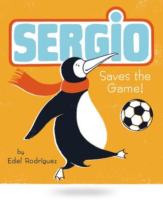 Sergio Saves the Game - Rodriguez, Edel