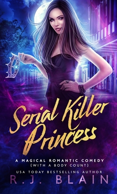 Serial Killer Princess - Blain, R J