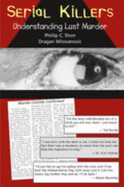 Serial Killers: Understanding Lust Murder