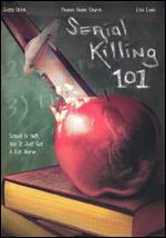 Serial Killing 101 - 