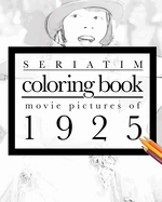 Seriatim coloring book: Movie pictures of 1925