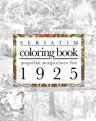 Seriatim coloring book: Popular magazines for 1925 - Lefrancois, Maxime
