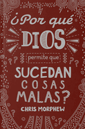 Serie Grandes Preguntas 2: ?Por Qu? Dios Permite Que Sucedan Cosas Malas?serie Grandes Preguntas 2: ?Por Qu? Dios Permite Que Sucedan Cosas Malas?serie Grandes Preguntas 2: ?Por Qu? Dios Permite Que Sucedan Cosas Malas??por Qu? Dios Permite Que Ocurran...