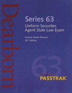 Series 63 Uniform Securities Agent State Law Exam: License Exam Manual