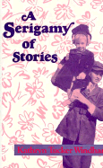 Serigamy of Stories