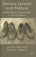 Serious Leisure and Nature: Sustainable Consumption in the Outdoors