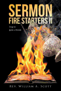 Sermon Fire Starters II: Twigs to Ignite a Homily