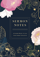 Sermon Notes: A Guided Book to Log Your Inner Thoughtsvolume 26