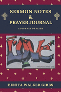 Sermon Notes and Prayer Journal: A Journey of Faith