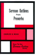 Sermon Outlines from Proverbs