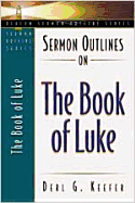 Sermon Outlines on the Book of Luke