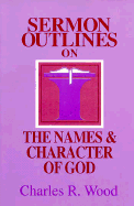 Sermon Outlines on the Names & Character of God