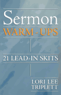 Sermon Warm-Ups: 21 Lead-In Skits