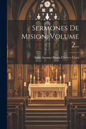 Sermones De Mision, Volume 2...