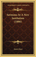 Sermons at a New Institution (1886)