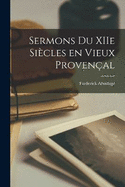 Sermons du XIIe Sicles en Vieux Provenal