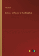 Sermons for Advent to Christmas Eve