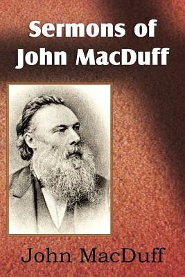 Sermons of John Macduff - Macduff, John