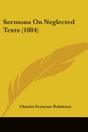 Sermons On Neglected Texts (1884)