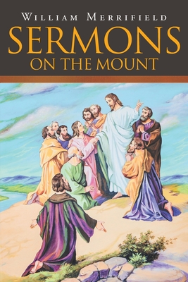 Sermons on the Mount - Merrifield, William