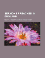 Sermons Preached in England