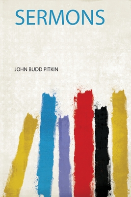 Sermons - Pitkin, John Budd