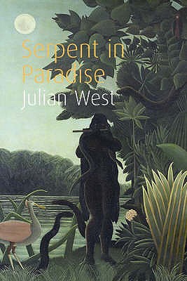 Serpent in Paradise - West, Julian