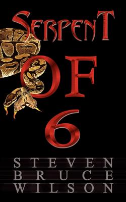 Serpent of 6 - Wilson, Steven Bruce