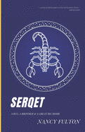 Serqet: A Bug, a Brother, and a Great Big Bomb