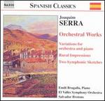 Serra: Orchestral Works