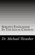 Servant Evangelism In The Local Church