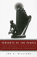 Servants of the People: The 1960s Legacy of African American Leadership