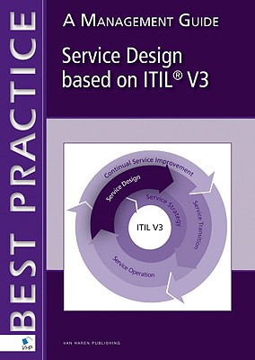 Service Design Based on ITIL V3: A Management Guide - Van Bon, Jan, and de Jong, Arjen, and Kolthof, Axel